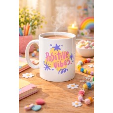 Positive Vibes Porselen Kupa Model 138 – Renkli Tasarım Motivasyon Kupası – Pozitif Enerji Veren Kahve & Çay Kupası